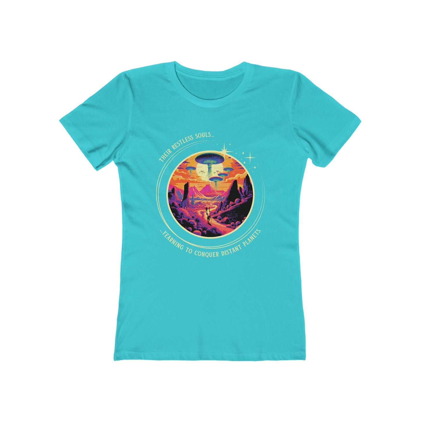 Restless Souls...Yearning to Conquer Distant Planets Women's Boyfriend T-Shirt